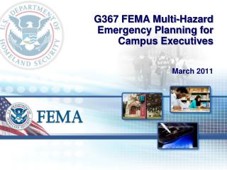 G367 FEMA Multi-Hazard Emergency Planning for Campus Executives