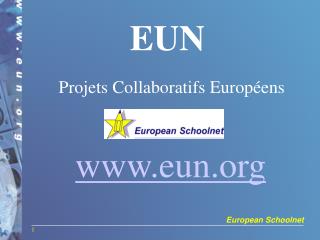 EUN Projets Collaboratifs Européens