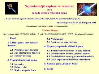 Nejmohutnější exploze ve vesmíru? aneb záhada vzniku záblesků gama