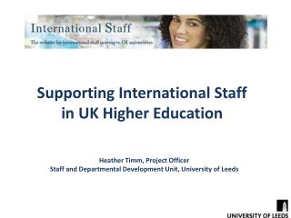 Heather Timm, Project Officer Staff and Departmental Development Unit, University of Leeds