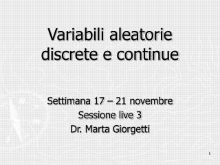 Variabili aleatorie discrete e continue