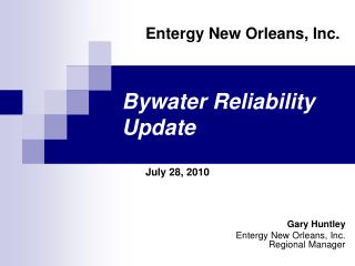 Bywater Reliability Update