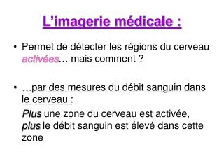 L’imagerie médicale :