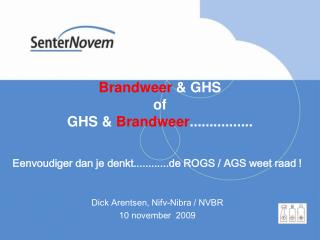 Brandweer &amp; GHS of GHS &amp; Brandweer ................