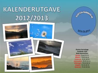 KALENDERUTGAVE 2012/2013