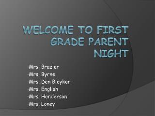 Welcome to First Grade Parent Night