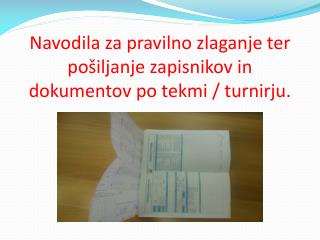 Navodila za pravilno zlaganje ter pošiljanje zapisnikov in dokumentov po tekmi / turnirju.