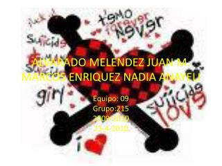 ALVARADO MELENDEZ JUAN M. MARCOS ENRIQUEZ NADIA ANAYELI