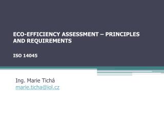ECO-EFFICIENCY ASSESSMENT – PRINCIPLES AND REQUIREMENTS ISO 14045