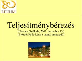 Teljesítménybérezés (Platánus Szálloda, 2007. december 13.) ‏