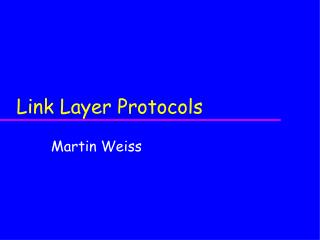 Link Layer Protocols