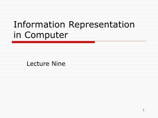 Information Representation in Computer