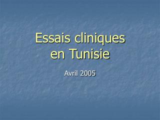 Essais cliniques en Tunisie