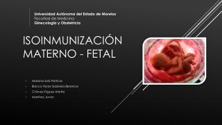 ISOINMUNIZACIÓN MATERNO - FETAL