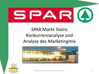 SPAR Markt Stainz Konkurrenzanalyse und Analyse des Marketingmix