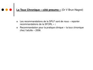 La Toux Chronique « côté pneumo » (Dr V Brun-Negrel)