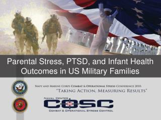Parental Stress, PTSD, and Infant Health Outcomes in US Military Families