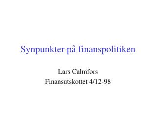 Synpunkter på finanspolitiken