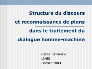 Structure du discours et reconnaissance de plans dans le traitement du dialogue homme-machine
