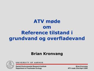 ATV møde om Reference tilstand i grundvand og overfladevand