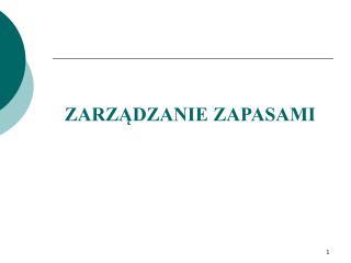 ZARZĄDZANIE ZAPASAMI