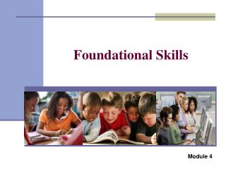 Foundational Skills