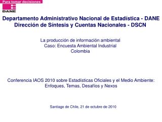 La producción de información ambiental Caso: Encuesta Ambiental Industrial Colombia