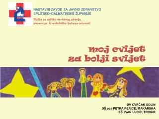 NASTAVNI ZAVOD ZA JAVNO ZDRAVSTVO SPLITSKO-DALMATINSKE ŽUPANIJE