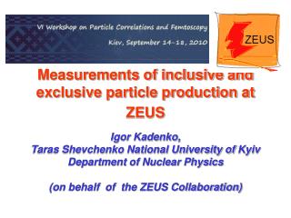 Measurements of inclusive and exclusive particle production at ZEUS