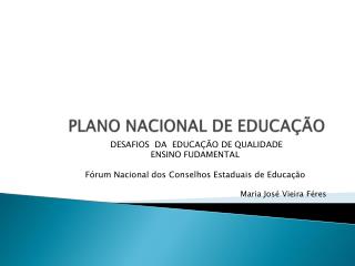 PLANO NACIONAL DE EDUCAÇÃO