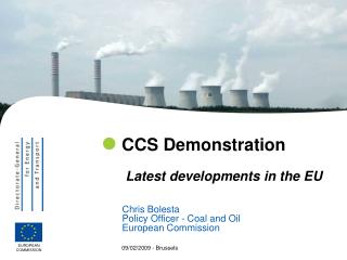 CCS Demonstration  Latest developments in the EU 