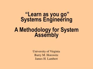 “Learn as you go” Systems Engineering A Methodology for System Assembly