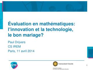 Évaluation en mathématiques: l ’ innovation et la technologie, le bon mariage?