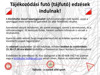 Tájékozódási futó (tájfutó) edzések indulnak!
