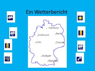 Ein Wetterbericht