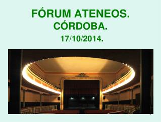 FÓRUM ATENEOS. CÓRDOBA. 17/10/2014.