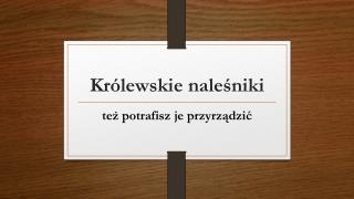 Królewskie naleśniki