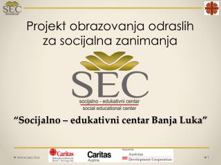 “Socijalno – edukativni centar Banja Luka”