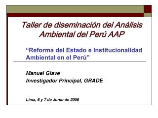 Taller de diseminación del Análisis Ambiental del Perú AAP