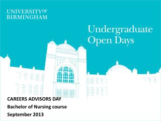 CAREERS ADVISORS DAY Bachelor of Nursing course September 2013