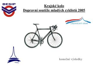 Krajské kolo Dopravní soutěže mladých cyklistů 2005