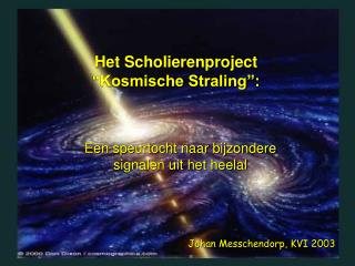 Het Scholierenproject “Kosmische Straling”: