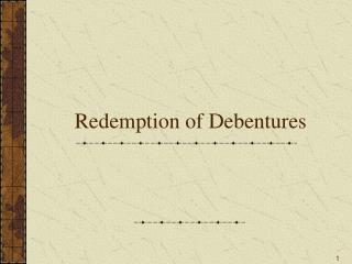 Redemption of Debentures