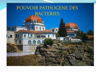 POUVOIR PATHOGENE DES BACTERIES