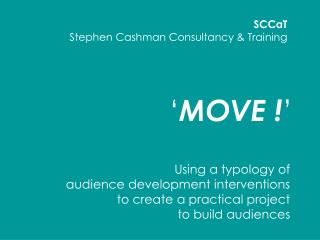 ‘ MOVE ! ’