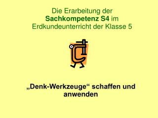 Die Erarbeitung der Sachkompetenz S4 im Erdkundeunterricht der Klasse 5