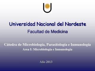 Universidad Nacional del Nordeste Facultad de Medicina