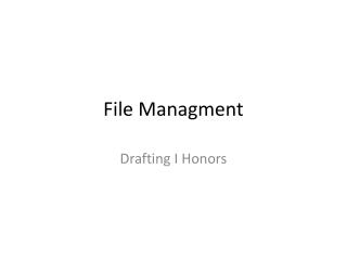 File Managment