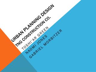 Urban Planning Design TNG Construction Co .