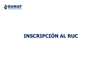 INSCRIPCIÓN AL RUC